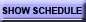 Show Schedule